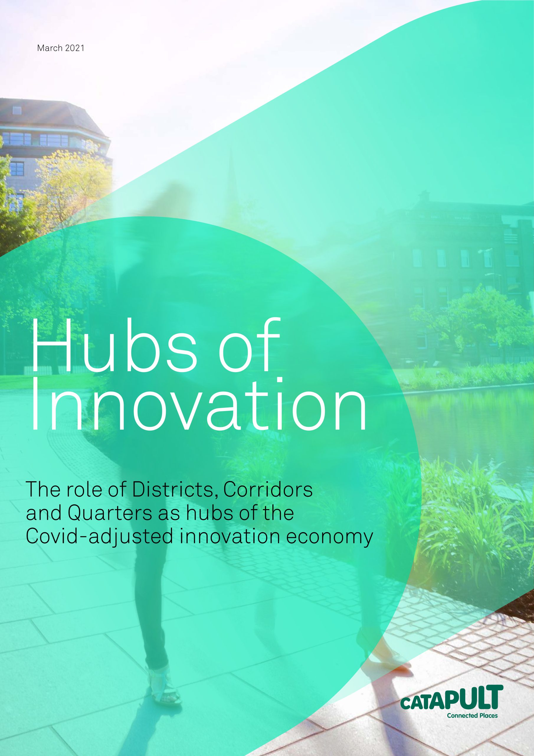 The many faces of the innovation hub - Connected Places Catapult